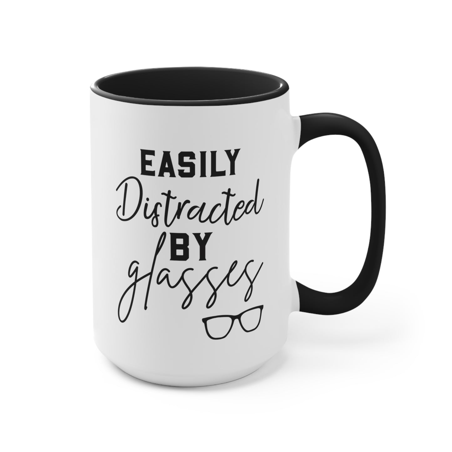 Easily Distracted by Glasses Coffee Mug, Optometrist, Optician, Eye Doctor Gift, Optical Art, Prescription Glasses, Ophthalmologist Decor